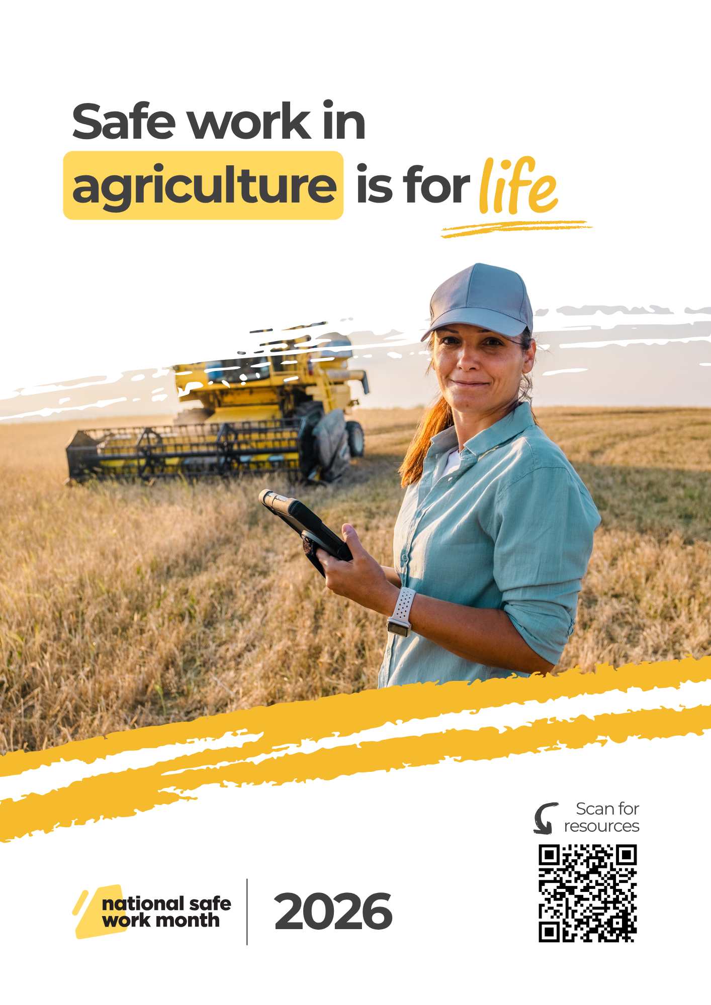 Agricultural setting with a person holding a handheld device in a field with harvesting machinery in the background and the text “Safe work in agriculture is for life”.