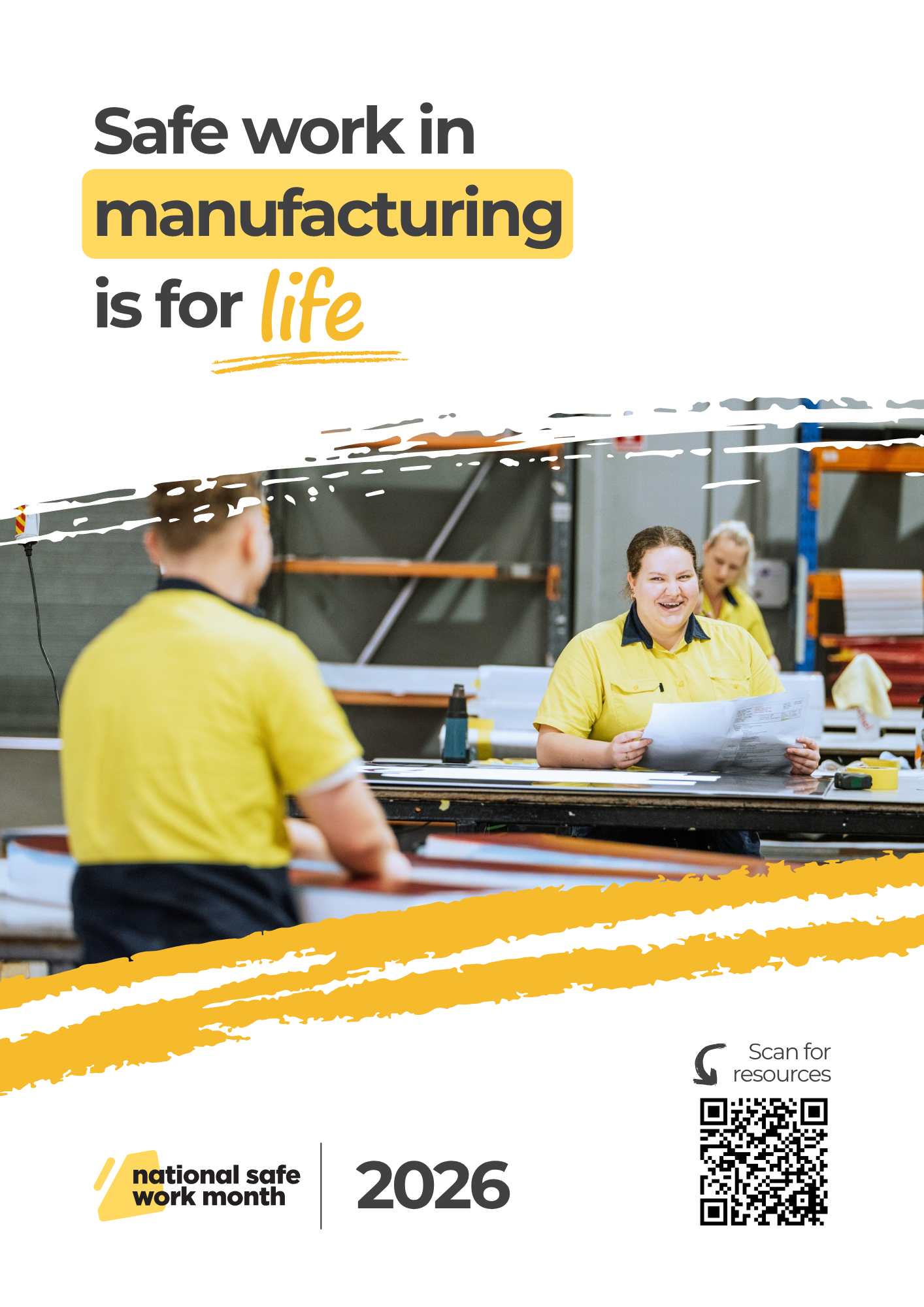 Manufacturing workspace with workers in yellow high-visibility shirts reviewing documents near equipment with the text “Safe work in manufacturing is for life”