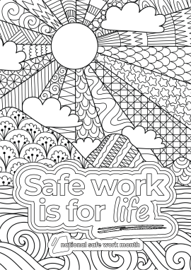 Black-and-white colouring sheet featuring the words “Safe work is for life” and campaign branding.