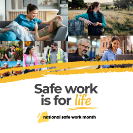 Collage of different workplaces including care, agriculture, construction, retail and office settings with the text “Safe work is for life”.