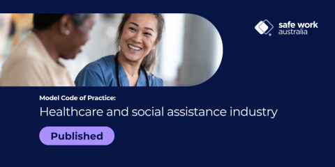 Model Code of Practice: Healthcare and social assistance industry
