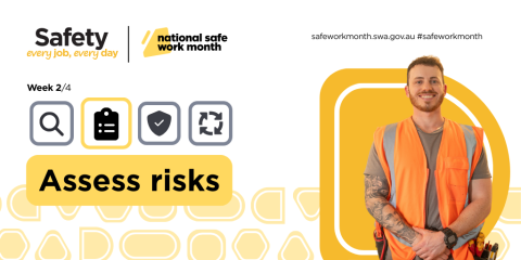 Assess risks for safety: every job, every day