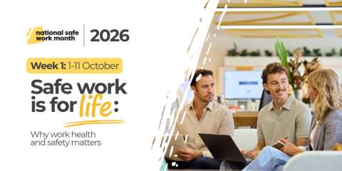 Week 1 National Safe Work Month 2026