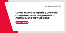 Latest report comparing workers’ compensation arrangements in Australia and New Zealand