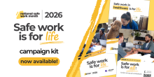 Text reads: National Safe Work Month 2026 - Safe work is for life - campaign kit now available, with collage of posters