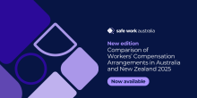 New edition Comparison of Workers' Compensation Arrangements in Australia and New Zealand 2025 report now available