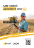 Agricultural setting with a person holding a handheld device in a field with harvesting machinery in the background and the text “Safe work in agriculture is for life”.