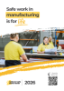 Manufacturing workspace with workers in yellow high-visibility shirts reviewing documents near equipment with the text “Safe work in manufacturing is for life”